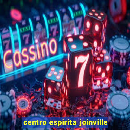 centro espirita joinville